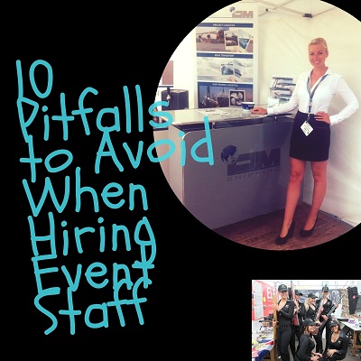 10 pitfalls to avoid when hiring event staff