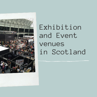 Exhibition and Event venues in Scotland